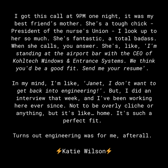 Katie Wilson — Turns out engineering was for me, after all. | Fine Art Print